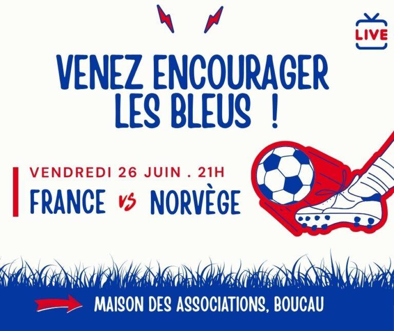 Soirée Coupe du Monde : soutenez l’Équipe de France face à la Norvège !